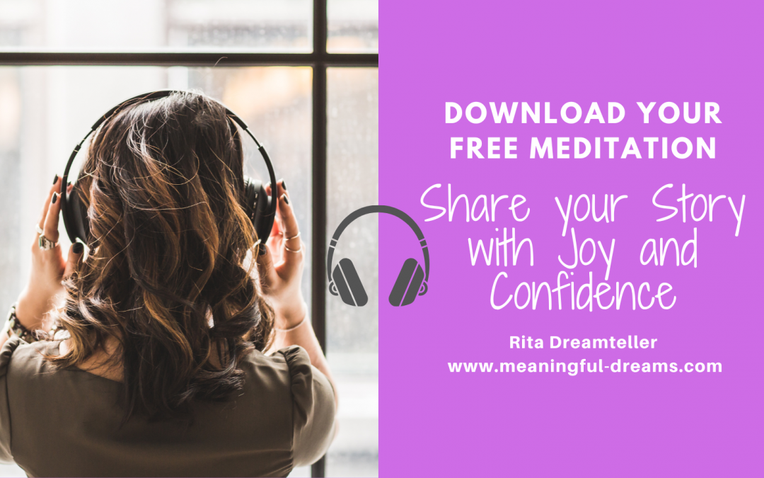 Tell your story with joy and create connections – Free downloadable meditation